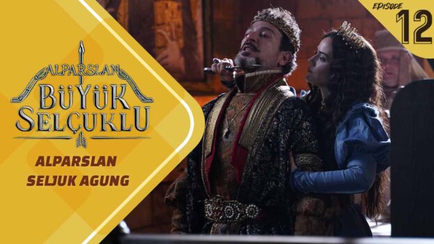 Alparslan Büyük Selçuklu Episode 12