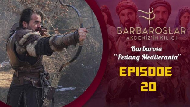 Barbaroslar-Akdeniz’in Kılıcı Episode 20