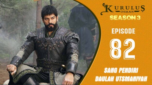 Kuruluş Osman Season 3 Episode 82