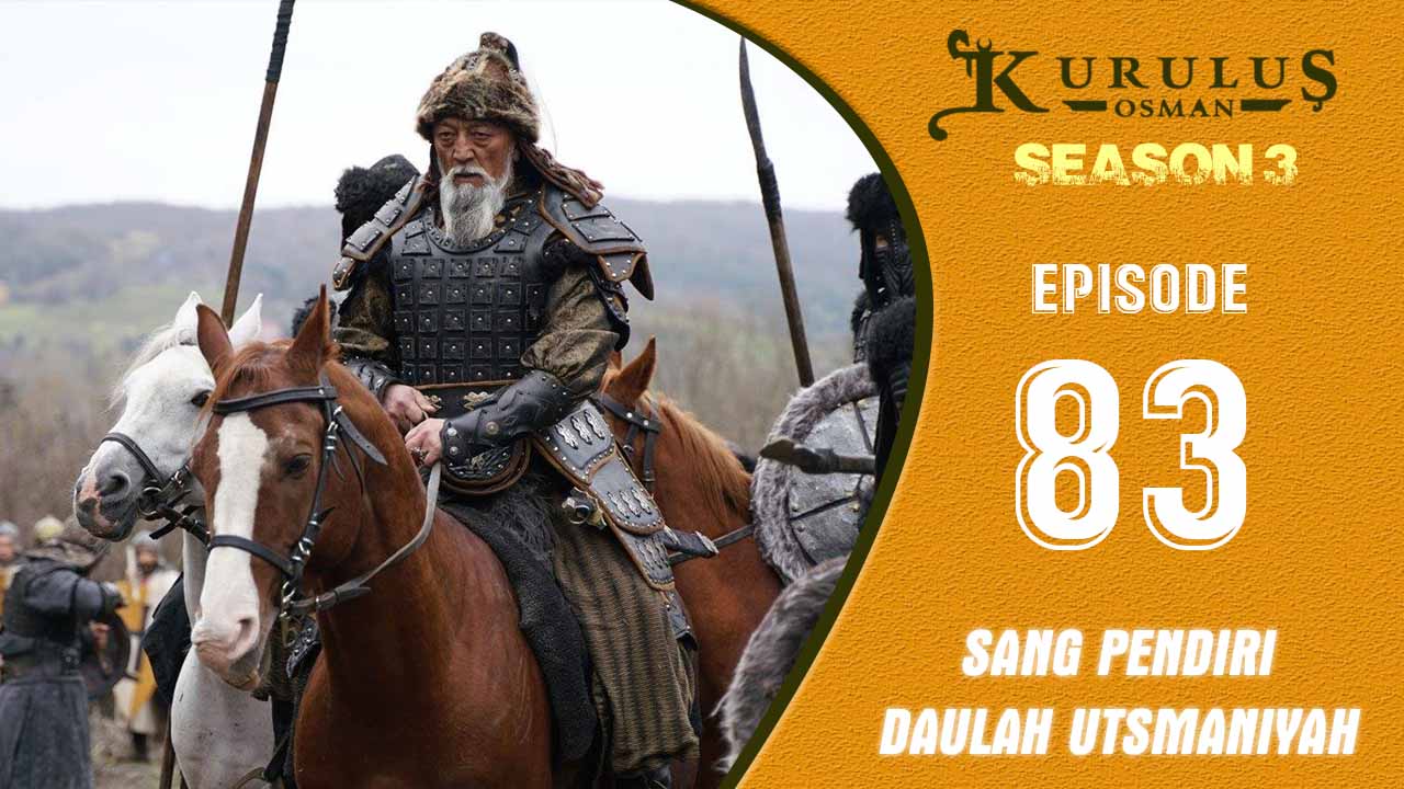 Kuruluş Osman Season 3 Episode 83
