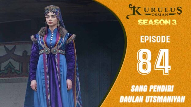 Kuruluş Osman Season 3 Episode 84