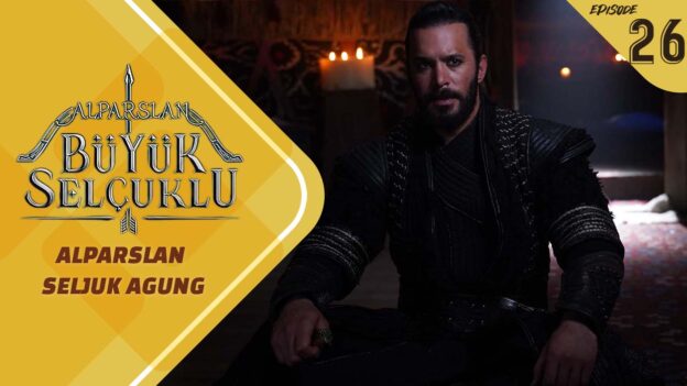 Alparslan Büyük Selçuklu Episode 26