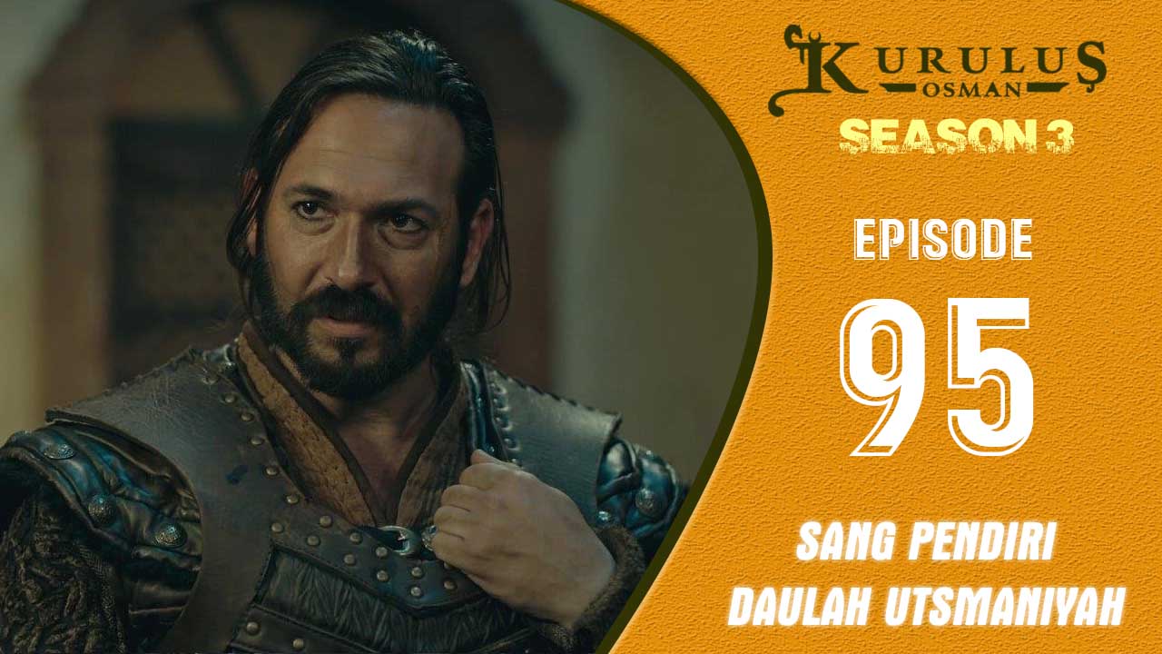 Kuruluş Osman Season 3 Episode 95