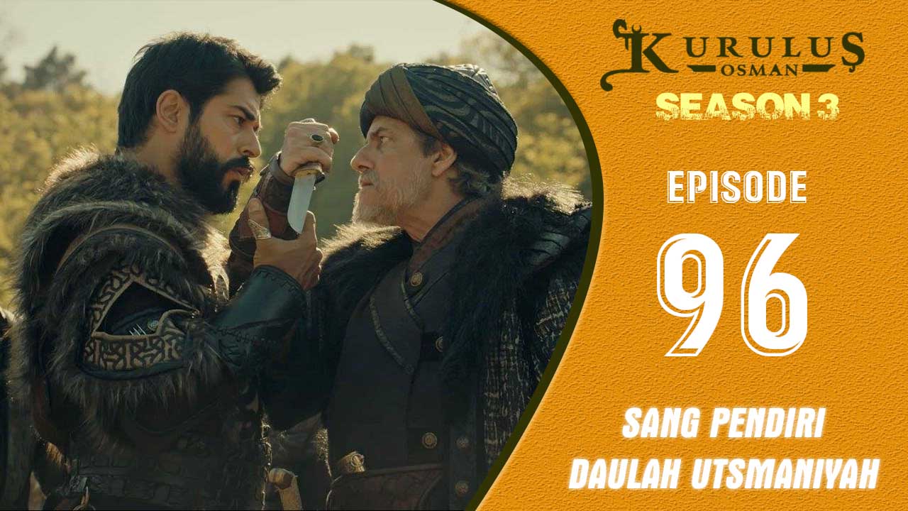 Kuruluş Osman Season 3 Episode 96
