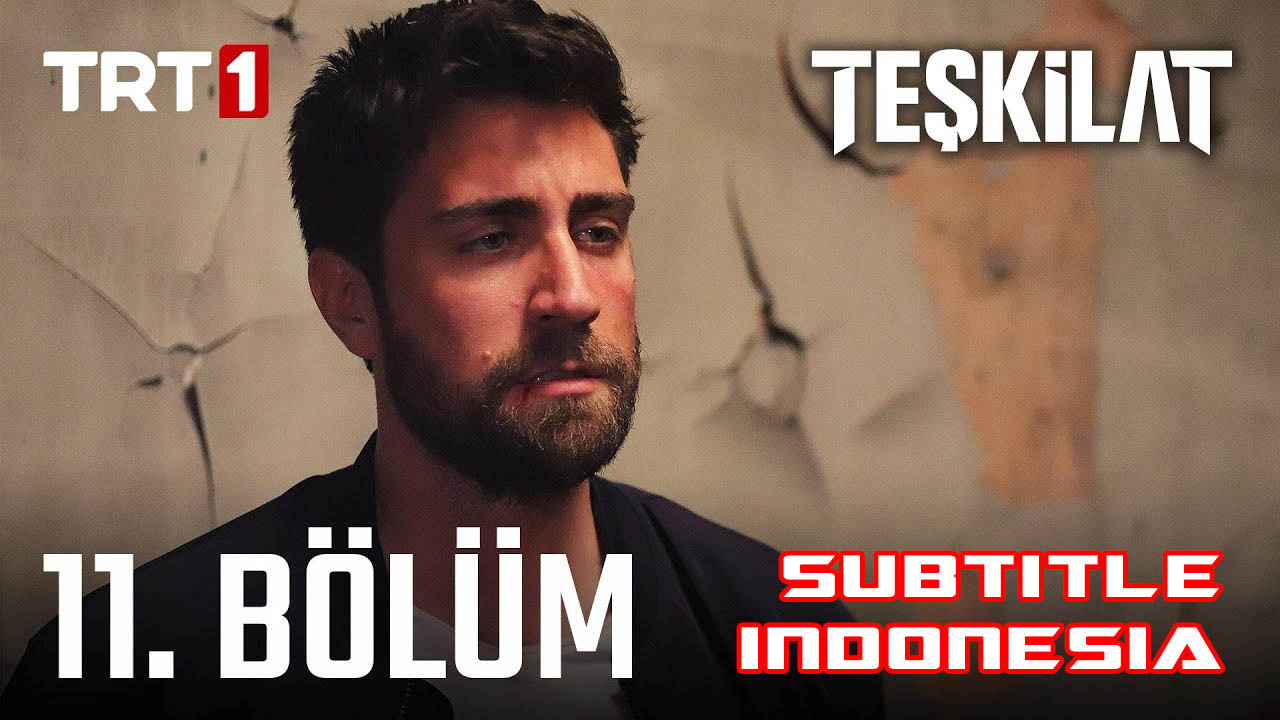 Teşkilat ( Intelijen Turki ) Episode 11