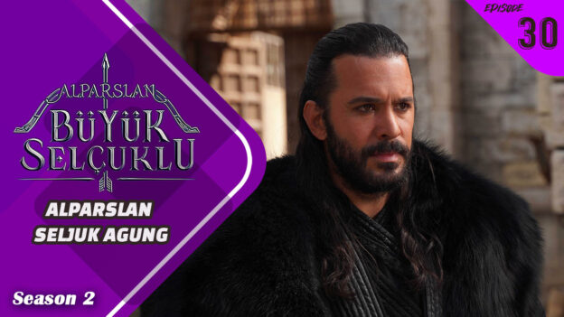 Alparslan Büyük Selçuklu Season 2 Episode 30