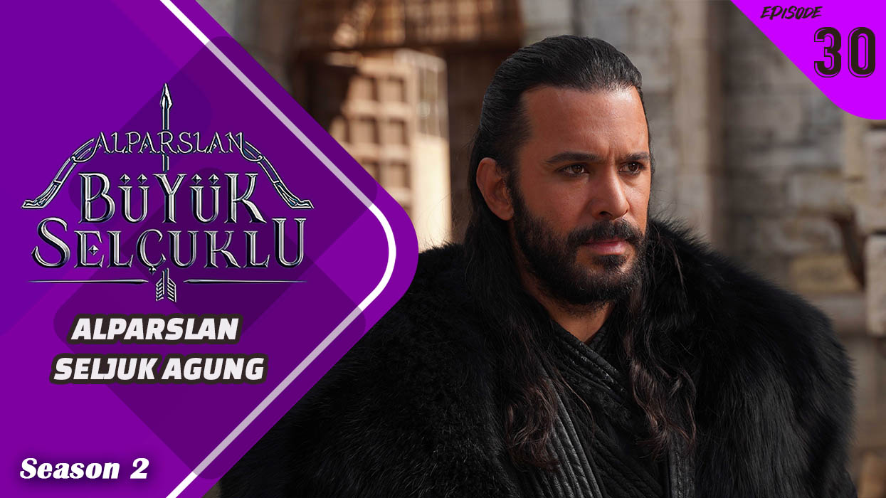 Alparslan Büyük Selçuklu Season 2 Episode 30