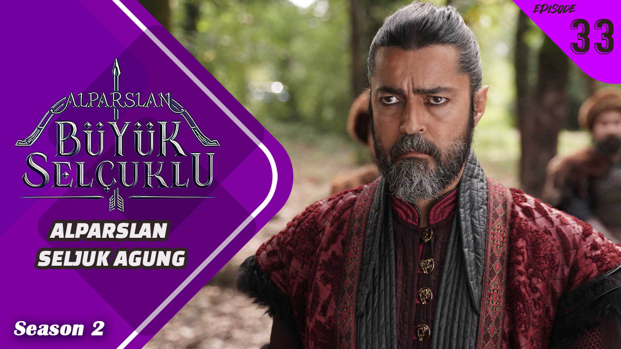 Alparslan Büyük Selçuklu Season 2 Episode 33