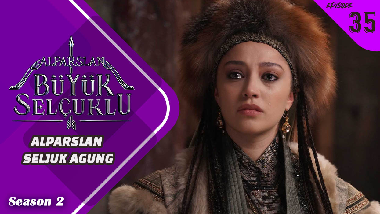 Alparslan Büyük Selçuklu Season 2 Episode 35