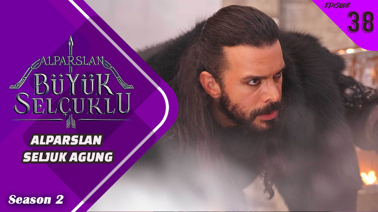 Alparslan Büyük Selçuklu Season 2 Episode 38