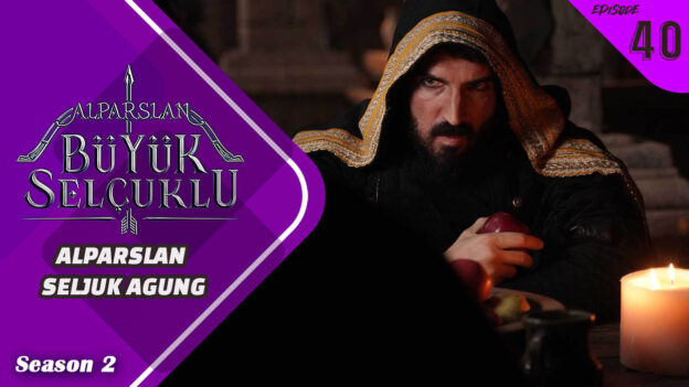 Alparslan Büyük Selçuklu Season 2 Episode 40