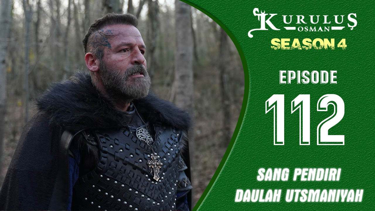 Kuruluş Osman Season 4 Episode 112