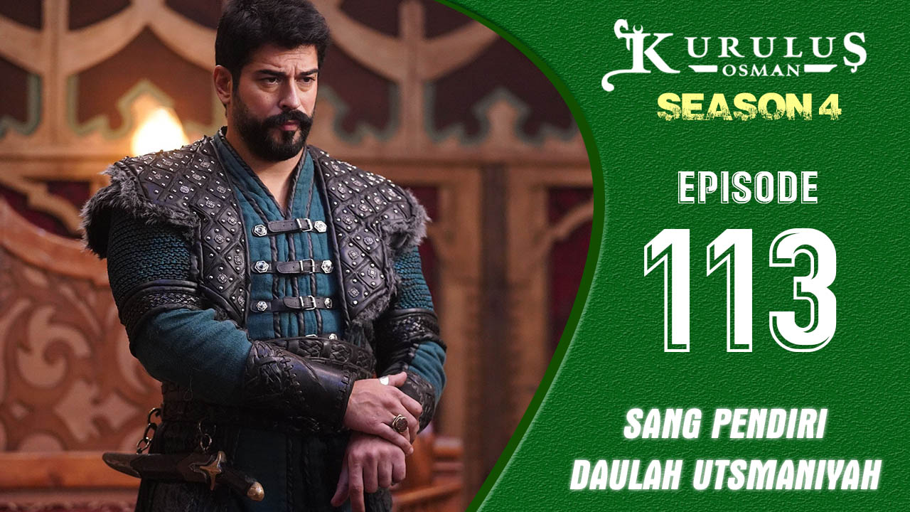 Kuruluş Osman Season 4 Episode 113
