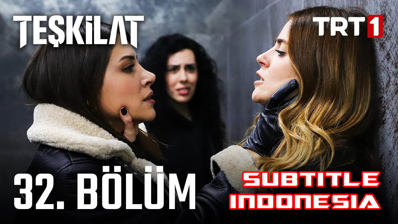 Teşkilat ( Intelijen Turki ) Season 2 Episode 32