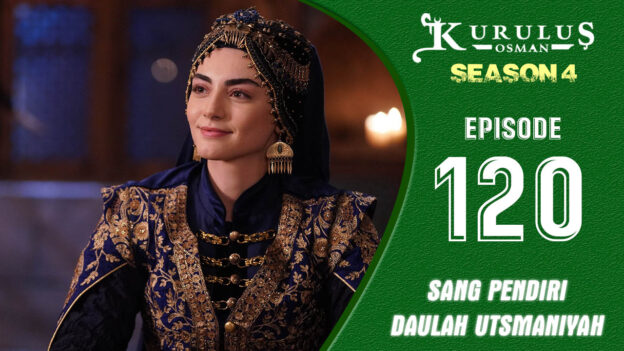 Kuruluş Osman Season 4 Episode 120