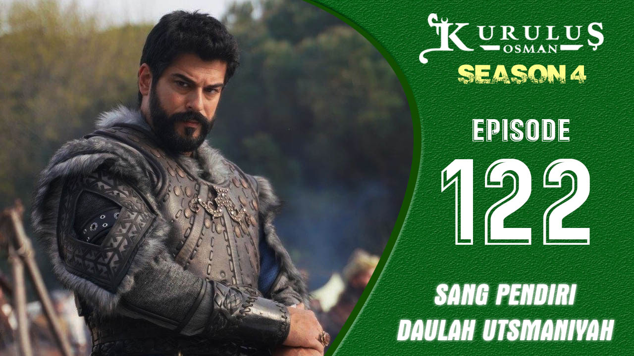 Kuruluş Osman Season 4 Episode 122