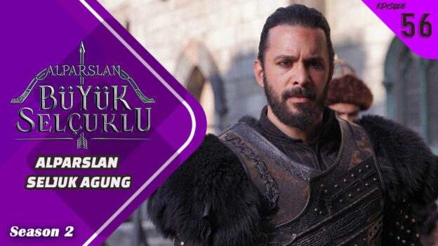 Alparslan Büyük Selçuklu Season 2 Episode 56