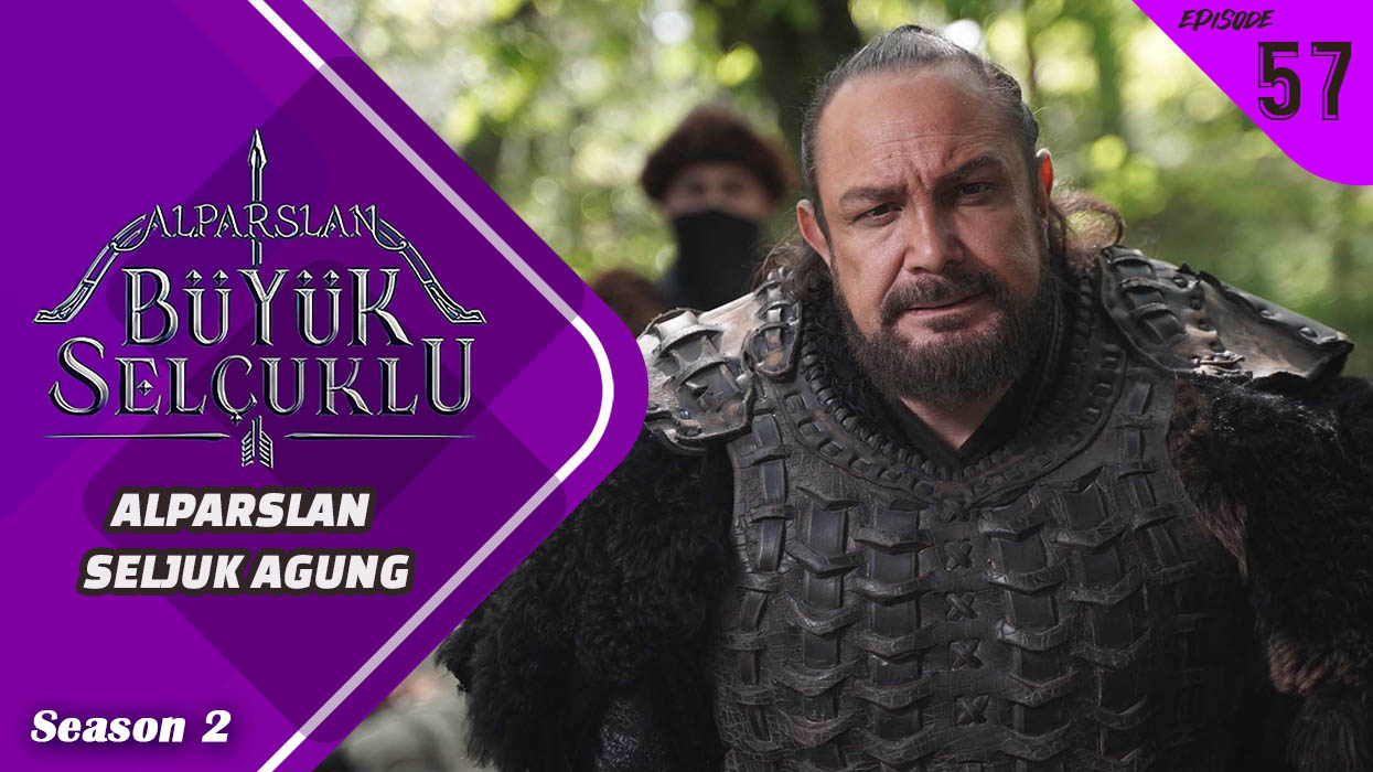 Alparslan Büyük Selçuklu Season 2 Episode 57