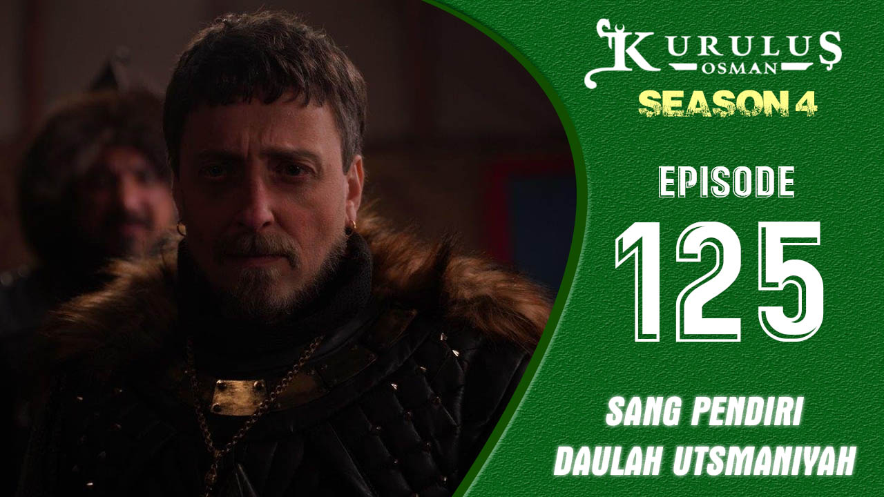 Kuruluş Osman Season 4 Episode 125