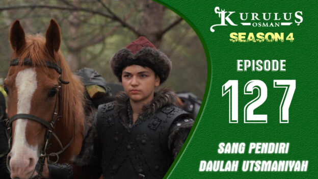 Kuruluş Osman Season 4 Episode 127