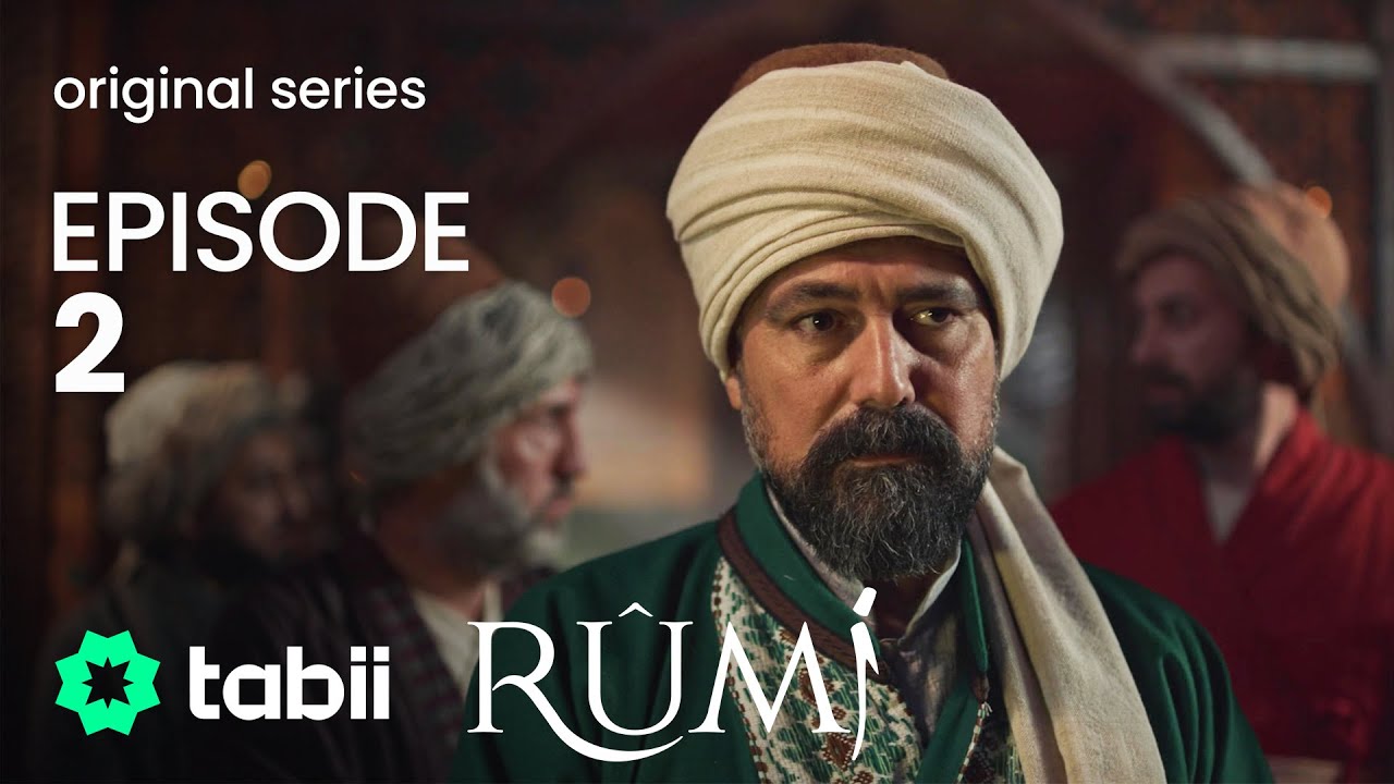 Mevlana Celaleddin Rumi Episode 2