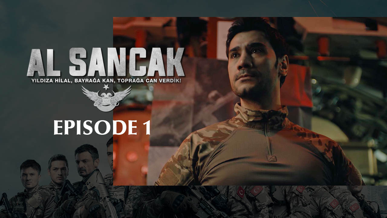 Al Sancak Episode 1