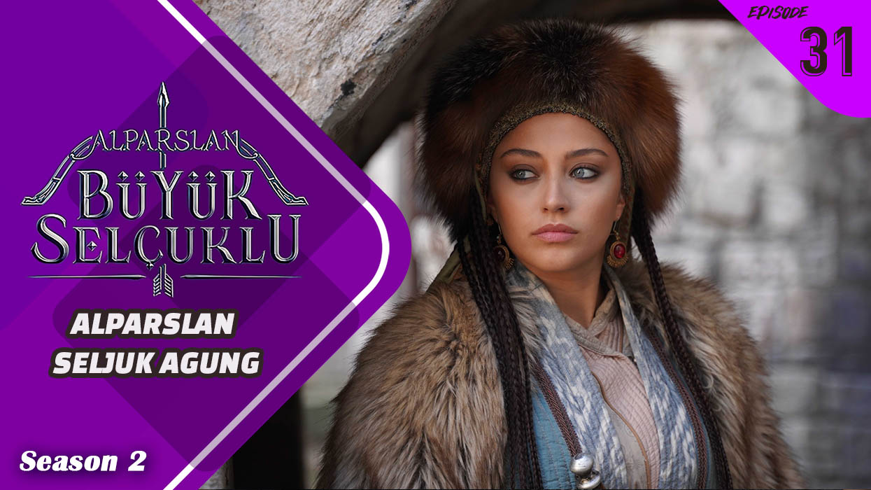 Alparslan Büyük Selçuklu Season 2 Episode 31