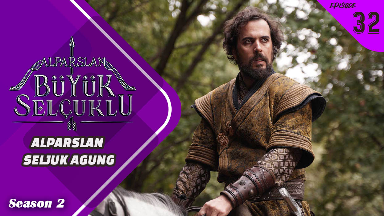 Alparslan Büyük Selçuklu Season 2 Episode 32