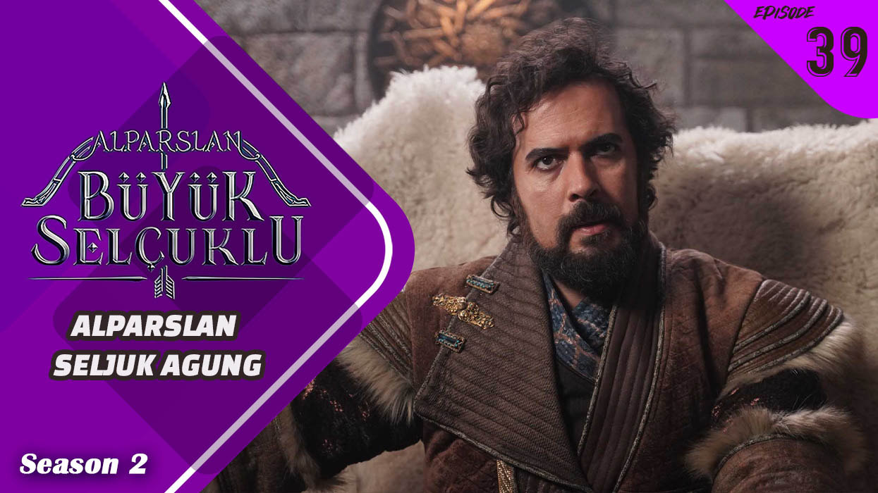 Alparslan Büyük Selçuklu Season 2 Episode 39