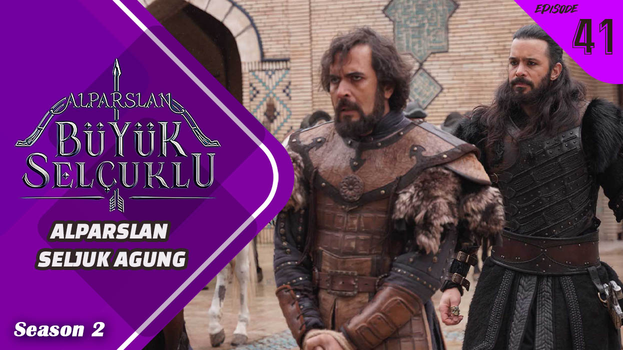 Alparslan Büyük Selçuklu Season 2 Episode 41