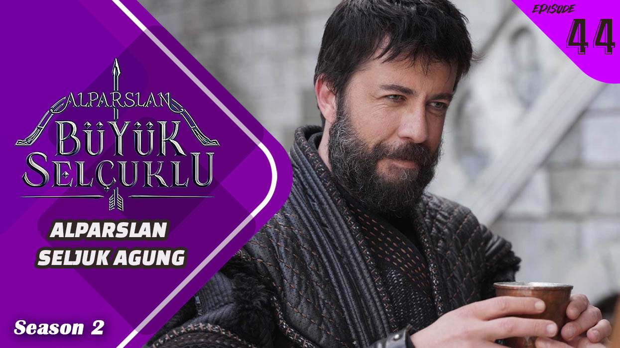 Alparslan Büyük Selçuklu Season 2 Episode 44