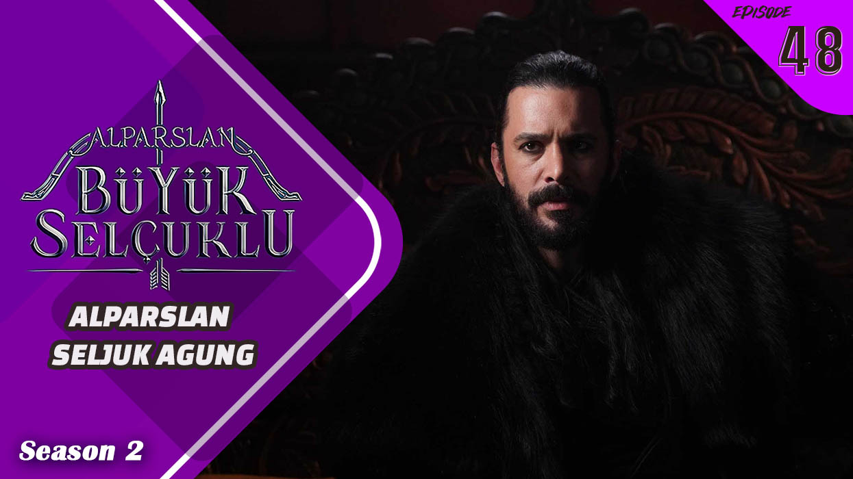 Alparslan Büyük Selçuklu Season 2 Episode 48