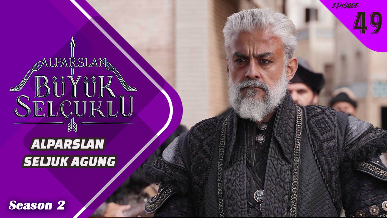 Alparslan Büyük Selçuklu Season 2 Episode 49