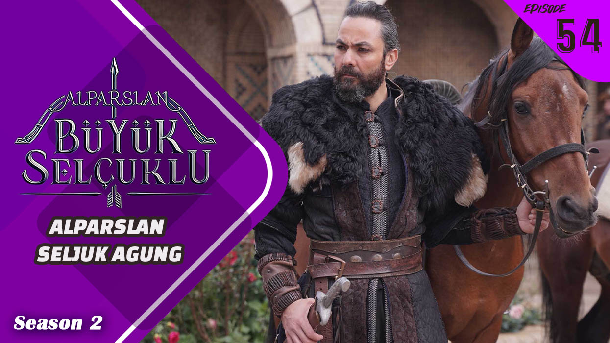 Alparslan Büyük Selçuklu Season 2 Episode 54