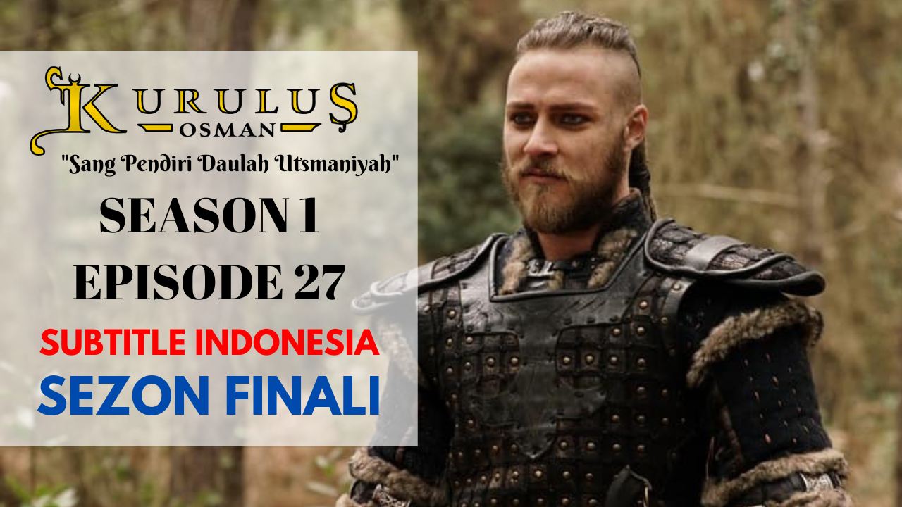 Kuruluş Osman Episode 27 ( Season 1 Final )
