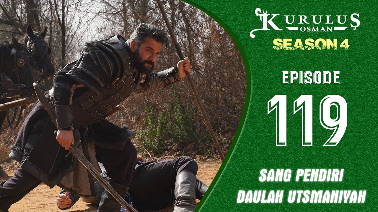 Kuruluş Osman Season 4 Episode 119