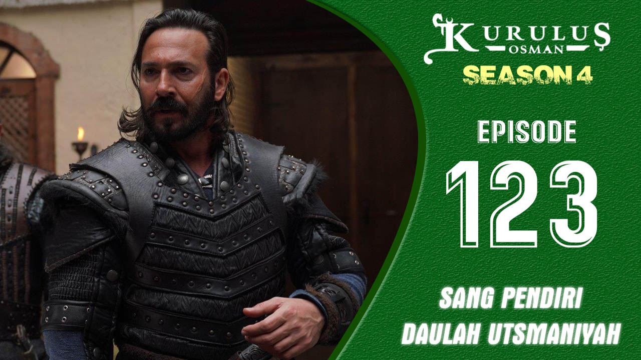 Kuruluş Osman Season 4 Episode 123