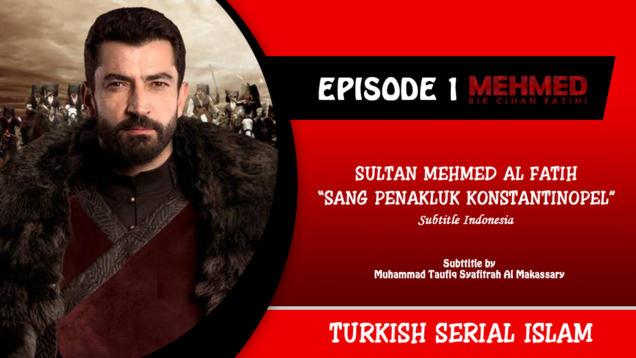 Mehmed Bir Cihan Fatihi Episode 1