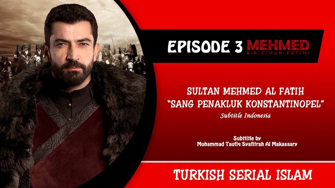 Mehmed Bir Cihan Fatihi Episode 3