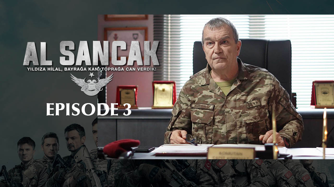 Al Sancak Episode 3