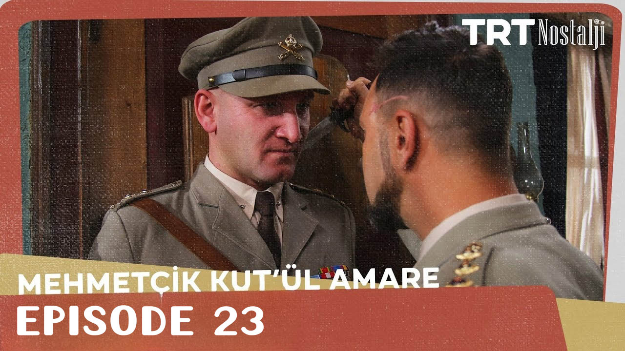 Mehmetçik Kutlu Zafer Episode 23