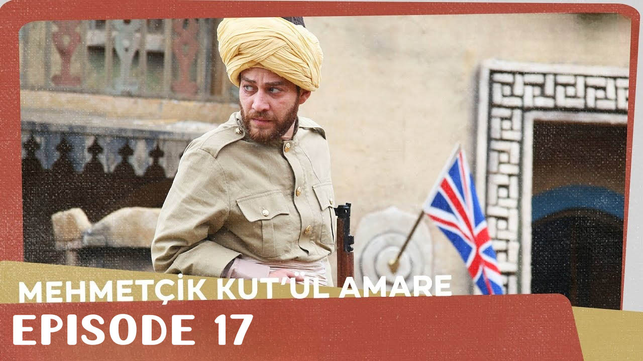 Mehmetçik Kutlu Amare Episode 17