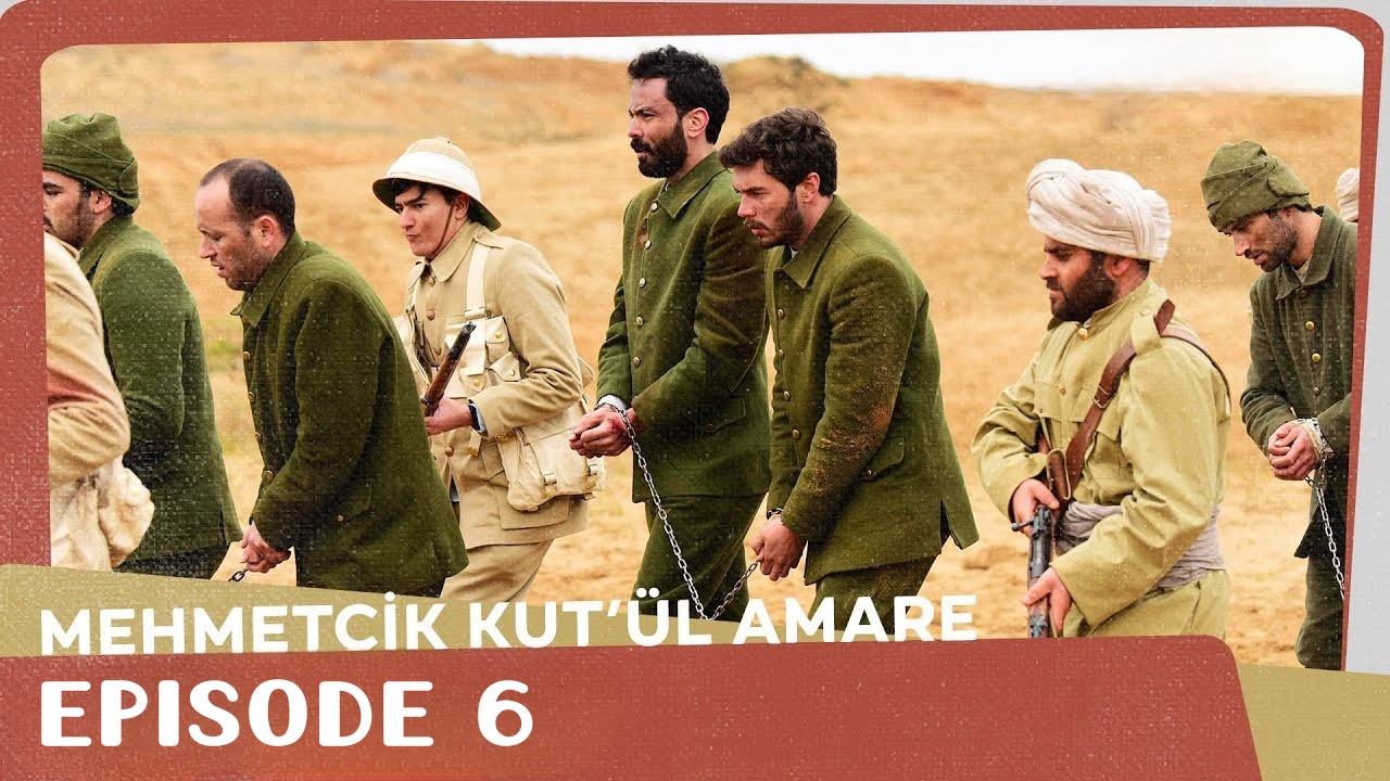 Mehmetçik Kutlu Amare Episode 6