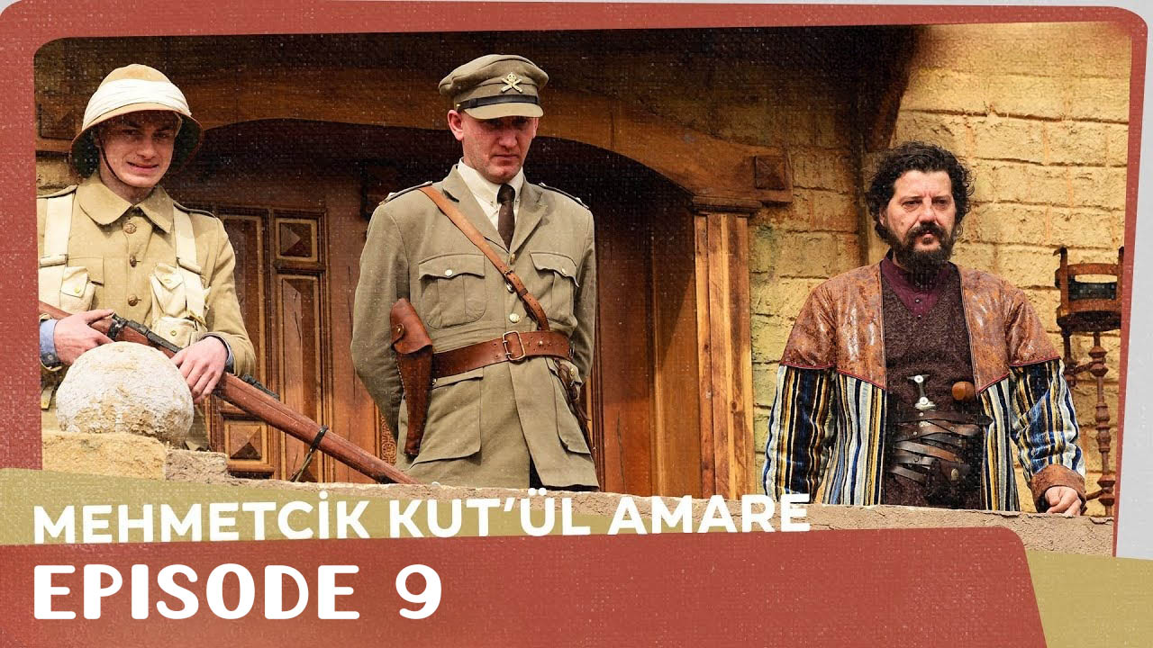 Mehmetçik Kutlu Amare Episode 9