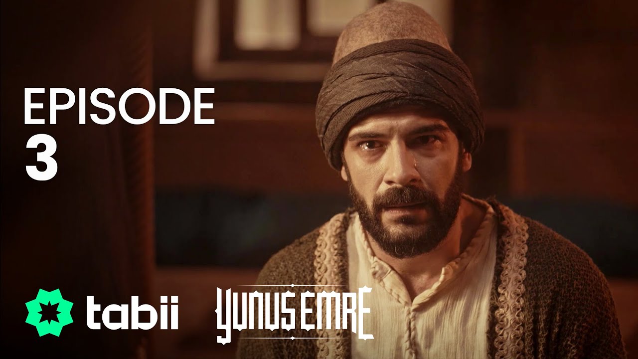 Yunus Emre Episode 3