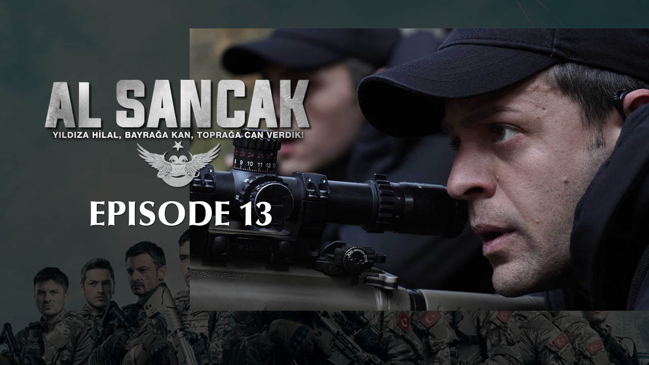 Al Sancak Episode 13