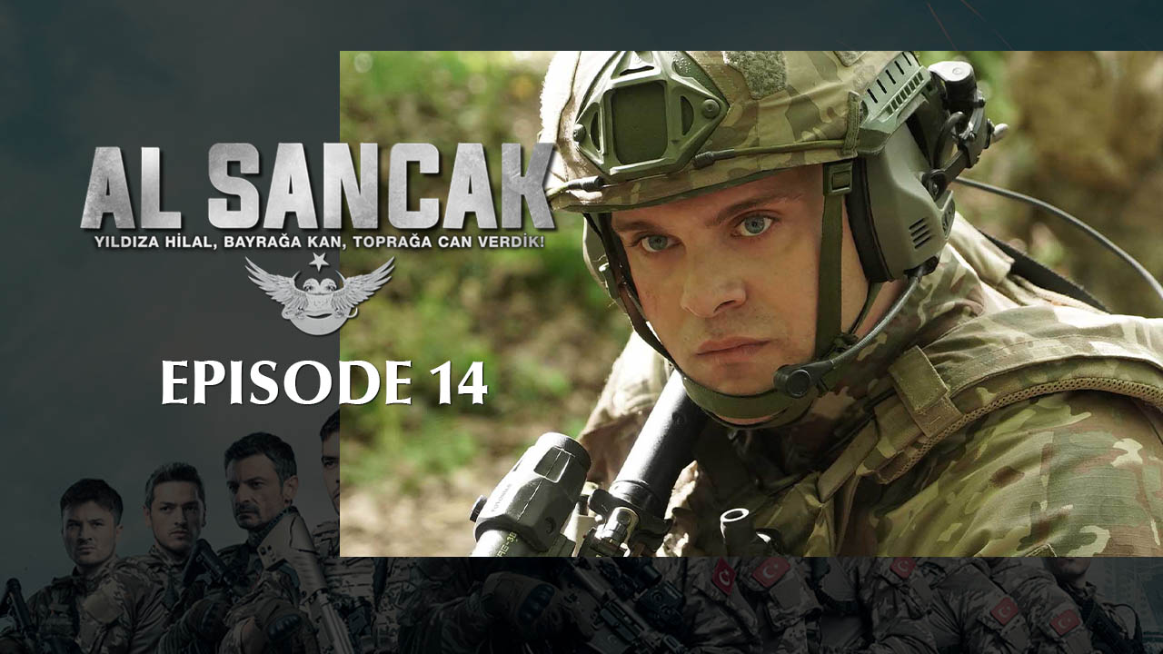 Al Sancak Episode 14