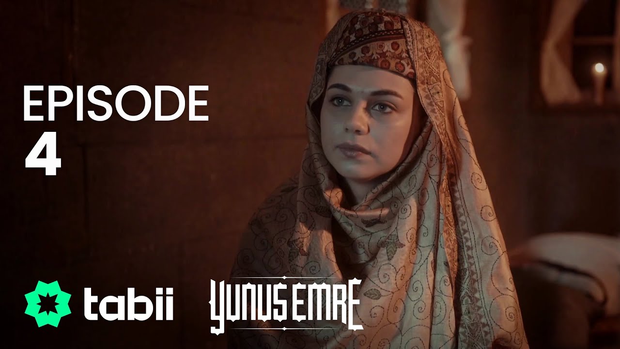 Yunus Emre Episode 4