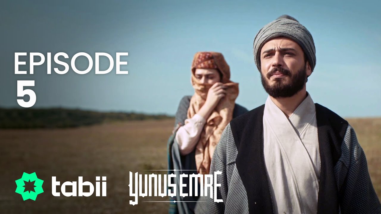 Yunus Emre Episode 5