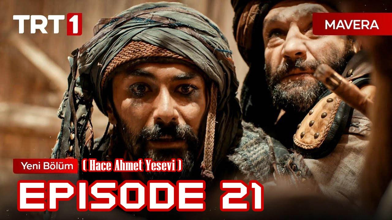 Mavera ( Hâce Ahmed Yesevi ) Episode 21